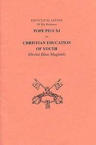 Christian Education of Youth (Divini Illius Magistri), encyclical by Pope Pius XI