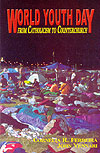 World Youth Day: From Catholicism to Counterchurch